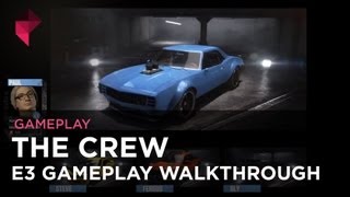 The Crew gameplay - E3 2013 Walkthrough