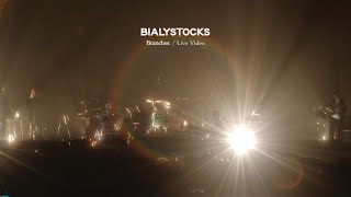 Bialystocks - Branches【Live Video】