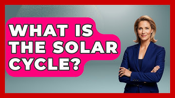 What Is The Solar Cycle? - Physics Frontier