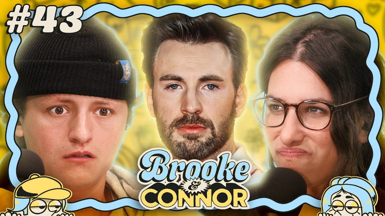Us vs. Chris Evans | Brooke and Connor Make a Podcast - Episode 43