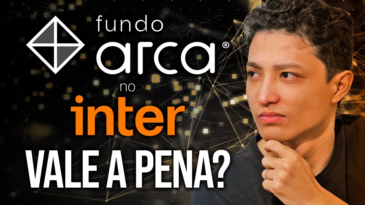 FUNDO ARCA GRÃO PRIMO RICO NO BANCO INTER! NÃO INVISTA ANTES DE ...