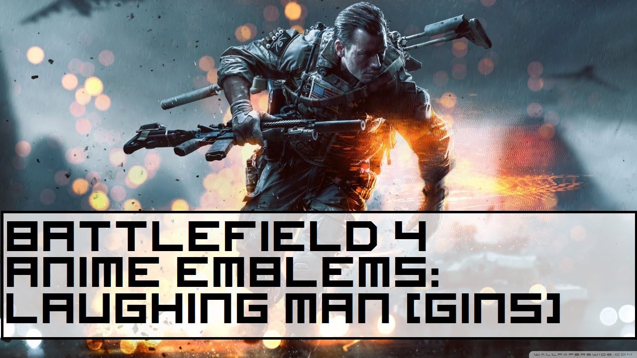 Battlefield 4 Anime Emblem Showcase Laughing Man Ghost In The Shell Tutorial Youtube Battlefield 4 Anime Emblem Showcase Laughing Man Ghost In The Shell Tutorial Youtube