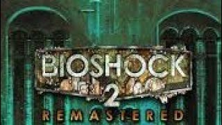 BioShock 2: part 1