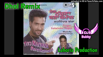 Pta Lagg Jauga Dhol Remix Satwinder Bugga Ft Dj Bubby By Lahoria Production New Punjabi Song 2022