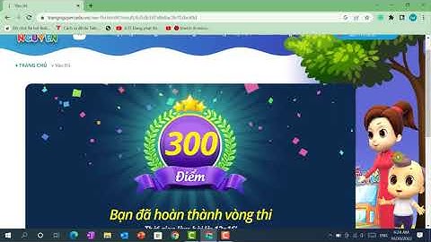300 điểm Lớp 3- vòng 8 Trạng nguyên Tiếng Việt , năm học 2022- 2023
