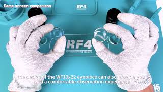 When disassembled comparison, RF4 designed WF10x22 eyepiece provides comfortable viewing experience