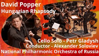 David Popper / Hungarian Rhapsody / Petr Gladysh – Cello; NPR; Conductor – Alexander Soloviev