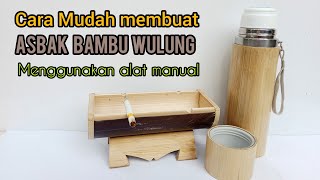 Cara Membuat Asbak Bambu Wulung