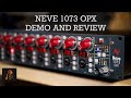 Neve 1073 OPX Demo and Review