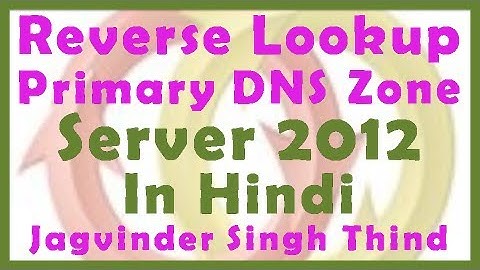 ✅ How to Configure Reverse Lookup Primary DNS Zone in Windows Server 2012 in Hindi