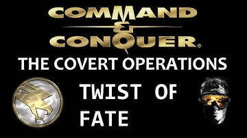 Command & Conquer The Covert Operations - Twist of Fate