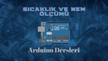 Arduino ile Sıcaklık ve Nem Ölçümü (DHT-11)