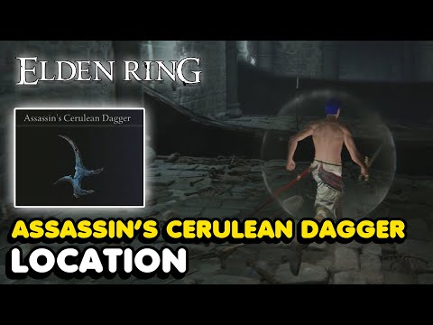 Elden Ring - Assassin&rsquo;s Cerulean Dagger Location (Illusionary Wall)