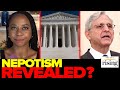 Briahna Joy Gray: AG Garland’s DAUGHTER Snags SCOTUS Clerkship, Proof Of Elite NEPOTISM