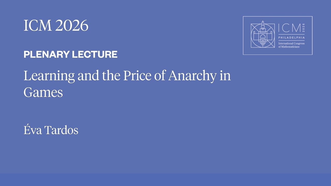 ICM 2026 Plenary Lecture - Éva Tardos