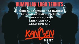 Kumpulan Lagu Kangen Band Terbaik Tanpa Iklan