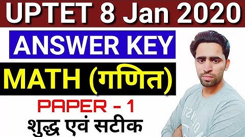 🔴🔥🔥 UPTET 8 January 2020 / Answer key / Mathematics / गणित / UPTET Answer Key 2019 / UPTET 2020