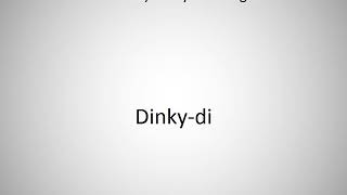 How To Say Dinky-Di In English?
