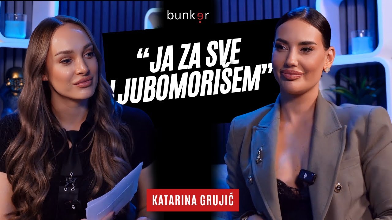 b u n k e r - JA ZA SVE LJUBOMORIŠEM! Katarina Grujić