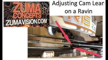 Ravin Cam Lean, How to Identify and Adjust