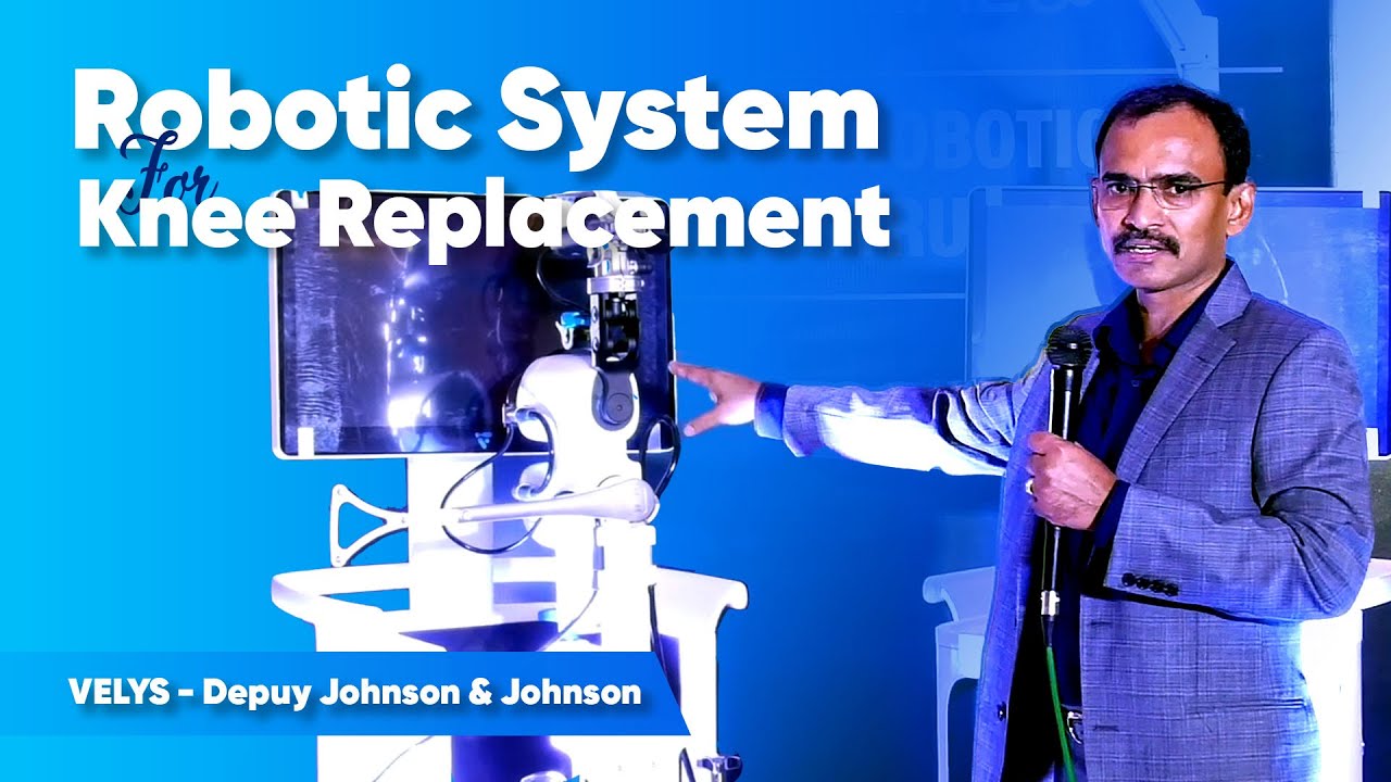 Robotic knee surgery Robotic System for Knee Replacement VELYS