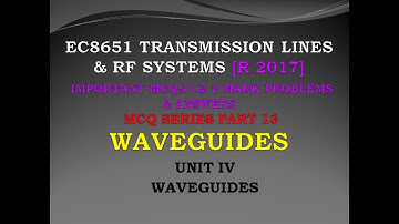 EC8651 MCQ | Transmission lines and RF systems MCQ | Waveguides