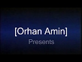 New orhan amin presents intro 2019