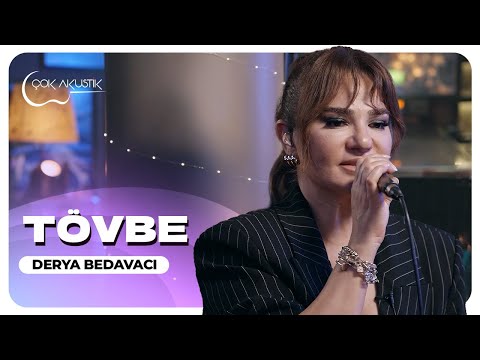 Derya Bedavacı Tövbe Çok Akustik