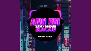 Anh Em MaCau (SinKra Remix)