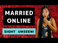 Married Online SIGHT UNSEEN! / ONLINE MARRIAGE IN THE PHILIPPINES (MARRYING A FILIPINA ONLINE)