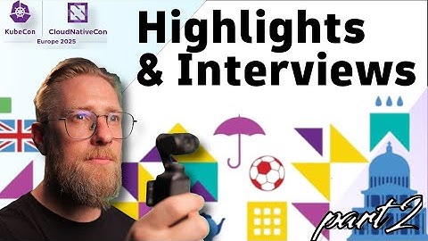 🚀 Explore Kubecon Europe 2025 Highlights & Exclusive Interviews!  Part 2🌐