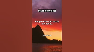 People who can easily cry have...Psychology Fact #shorts