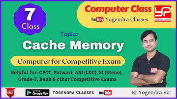 Class-7 | Cache Memory | CPCT Computer Series