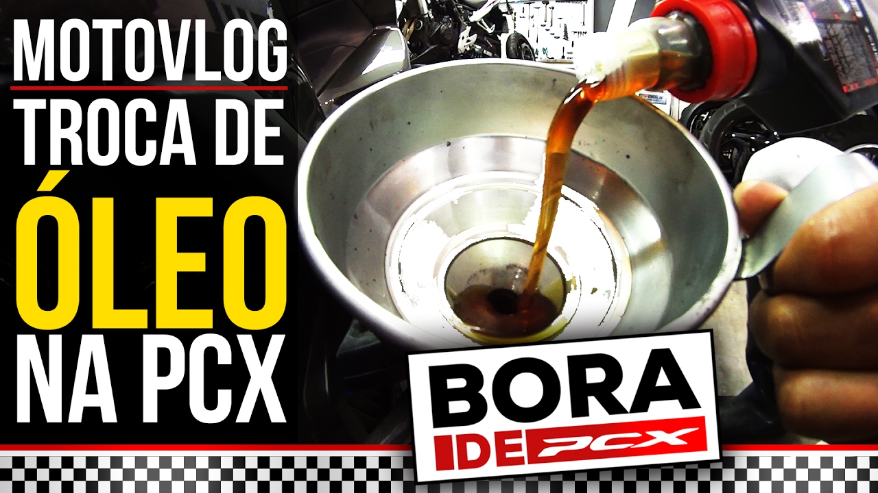 Troca de Óleo da PCX - Bora de PCX #44 - YouTube