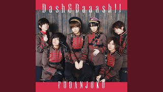 Dash & Daaash!!