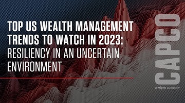Top Wealth Management Trends to Watch in 2023