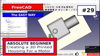 FreeCAD for Beginners #29 Creating A Housing