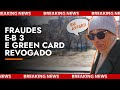 Alerta fraudes eb3 por grandes escritrios green card revogado e agncia de emprego envolvida