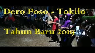 DERO POSO TAHUN BARU 2019 (DESA TOKILO) - SAYANG NENU PALAIKA YAKU