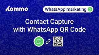 Contact Capture: WhatsApp QR Code screenshot 1