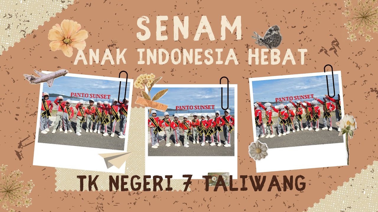 LOMBA SENAM ANAK INDONESIA HEBAT 2025 TK NEGERI 7 TALIWANG KABUPATEN SUMBAWA BARAT. NTB