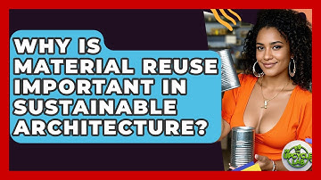 Why Is Material Reuse Important in Sustainable Architecture? - The Upcycle Lab
