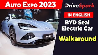 Auto Expo 2023: BYD Seal Electric Car | Punith Bharadwaj | DriveSpark
