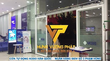 Cửa tự động KODO Hàn Quốc lắp cho ngân hàng BIDV số 3 Phạm Hùng LH 0962685688
