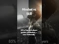 Mindset vs Skill: Why Bouncing Back Matters More