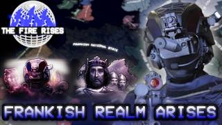 Frankish Realm Arises - HOI4 The Fire Rises France Lafayette Path