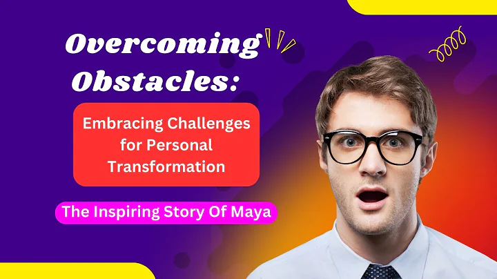 Overcoming Obstacles: Embracing Challenges for Personal Transformation