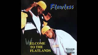 Flawless - Welcome To The Flatlands (1998) [FULL ALBUM Flawless - Welcome To The Flatlands (1998) [FULL ALBUM