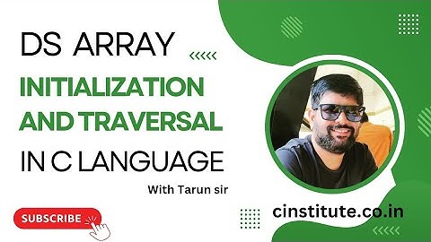 Data Structures: Array Initialization and Traversal in C | DSA Tutorial