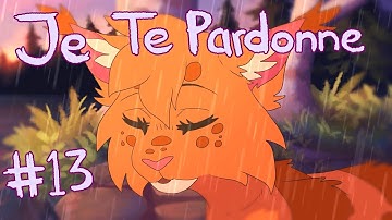 【Je Te Pardonne (Squirrelflight & Ashfur, Warriors) MAP | Part 13】